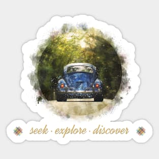 Seek, explore, discover Sticker